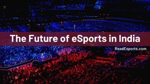 HOMEPAGE 95 The Future of eSports in India