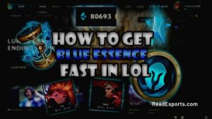HOMEPAGE 198 How to Get Blue Essence Fast?