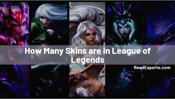 how many skins are there in league of legends