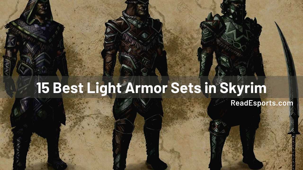 15 Best Light Armor Sets In Skyrim - Read Esports