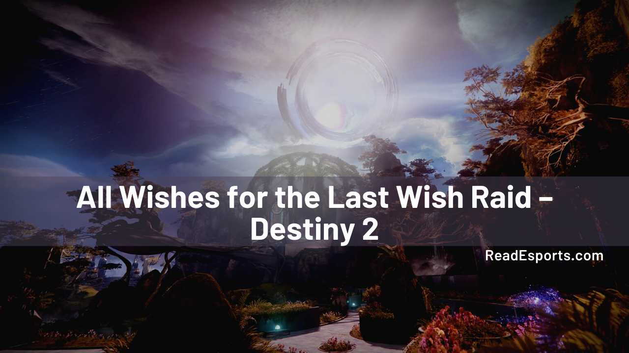 all last wish wishes, all wishes destiny 2, destiny 2 all wishes, destiny 2 last wish codes, destiny 2 wishing wall, last wish codes, last wish raid codes, riven wish wall, wall of wishes codes, wall of wishes destiny 2, wishes destiny 2
