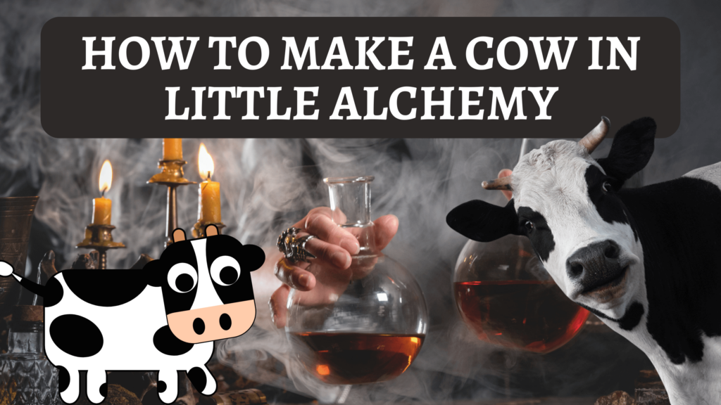 how-to-make-cow-in-little-alchemy-in-11-easy-steps-read-esports